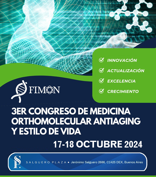 3&ordm; Congreso FIMON de Medicina Orthomolecular, Antiaging y Estilo de Vida